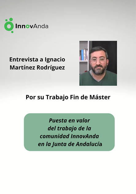 Entrevistamos a Ignacio Martínez por su TFM sobre InnovAnda