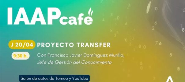 Presentación del IAAP Café “ Programa Transfer”