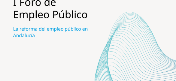 Convocatoria del I Foro de Empleo Público: la transformación del empleo público en Andalucía.