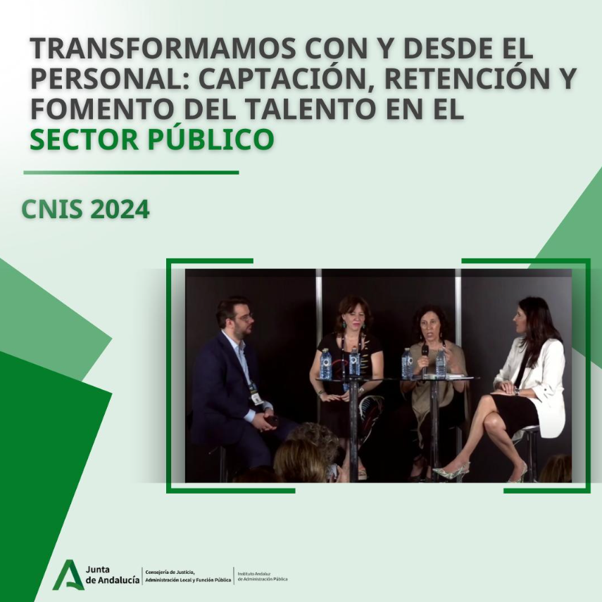 CNIS 2024: Transformamos con y desde el personal Captación, retención y fomento del Talento en el Sector Público