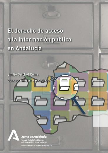 EL DERECHO DE ACCESO A LA INFORMACIÓN PÚBLICA EN ANDALUCÍA