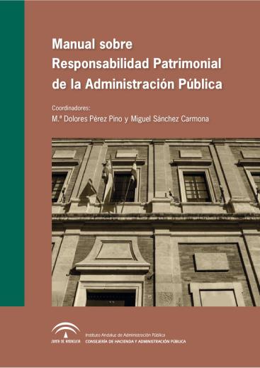 MANUAL SOBRE RESPONSABILIDAD PATRIMONIAL DE LA ADMINISTRACIÓN PÚBLICA