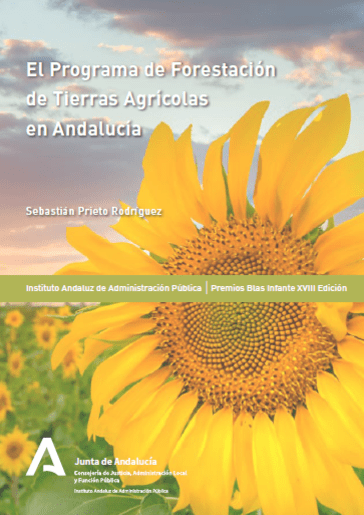 EL PROGRAMA DE FORESTACIÓN DE TIERRAS AGRÍCOLAS EN ANDALUCÍA