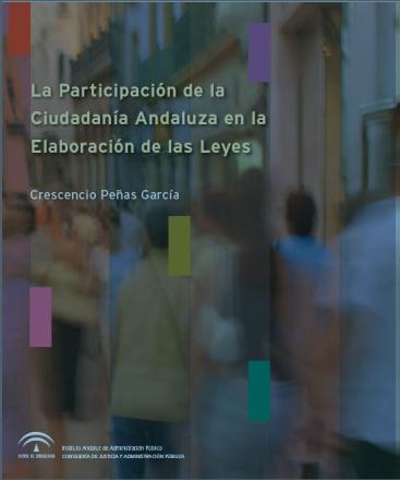 LA PARTICIPACIÓN CIUDADANA DE LA CIUDADANÍA ANDALUZA EN LA ELABORACIÓN DE LAS LEYES