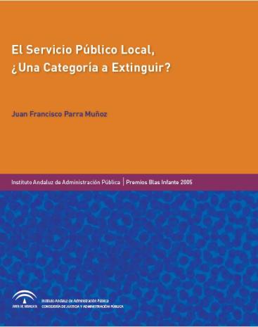 EL SERVICIO PÚBLICO LOCAL, ¿UNA CATEGORÍA A EXTINGUIR?