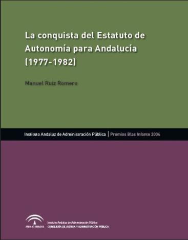 LA CONQUISTA DEL ESTATUTO DE AUTONOMÍA PARA ANDALUCÍA (1977-1982)