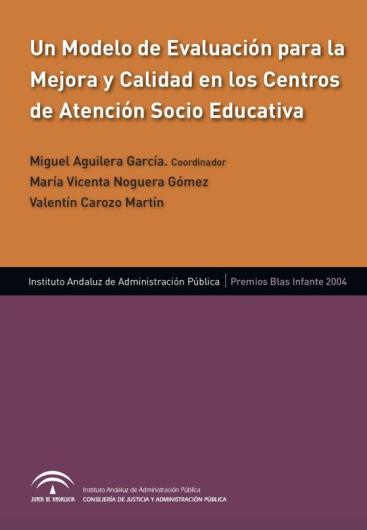 UN MODELO DE EVALUACIÓN PARA LA MEJORA Y CALIDAD EN LOS CRITERIOS DE ATENCIÓN SOCIO EDUCATIVA