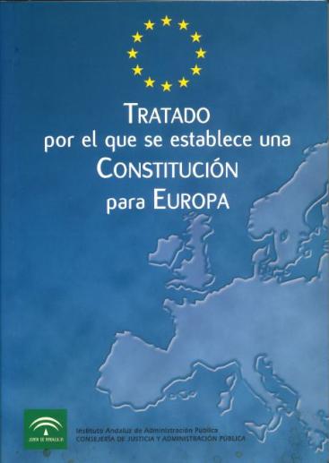 TRATADO POR EL QUE SE ESTABLECE UNA CONSTITUCIÓN PARA EUROPA