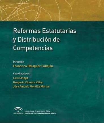 REFORMAS ESTATUTARIAS Y DISTRIBUCIÓN DE COMPETENCIAS