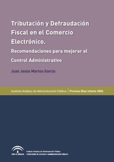 TRIBUTACIÓNY DEFRAUDACIÓN FISCAL EN EL COMERCIO ELECTRÓNICO. RECOMENDACIONES PARA MEJORAR EL CONTROL ADMINISTRATIVO