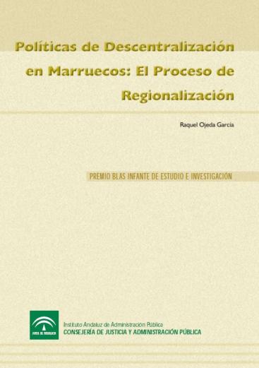 POLÍTICAS DE DESCENTRALIZACIÓN EN MARRUECOS: EL PROCESO DE REGIONALIZACIÓN