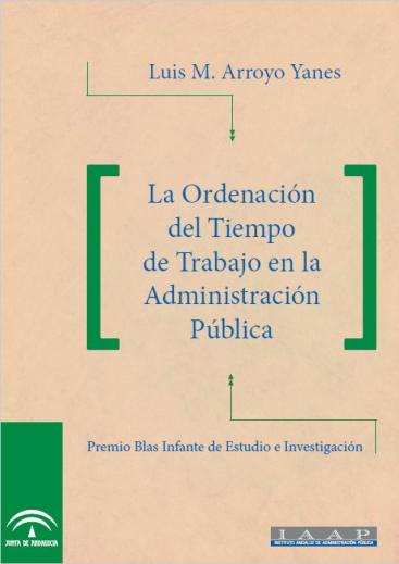 LA ORDENACIÓN DEL TIEMPO DE TRABAJO EN LA ADMINISTRACIÓN PÚBLICA