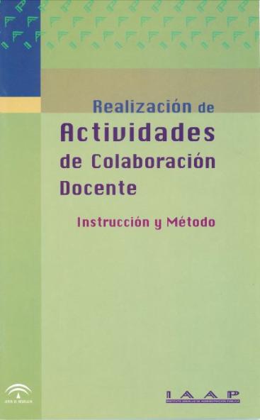 REALIZACIÓN DE ACTIVIDADES DE COLABORACIÓN DOCENTE. INSTRUCCIÓN Y MÉTODO