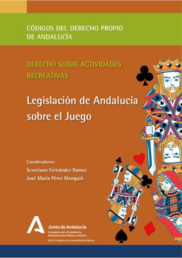 LEGISLACIÓN DE  ANDALUCÍA SOBRE EL JUEGO