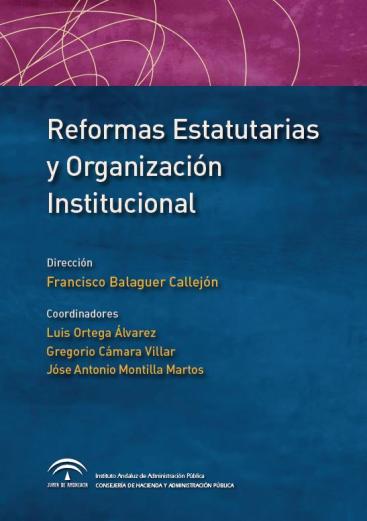 REFORMAS ESTATUTARIAS Y ORGANIZACIÓN INSTITUCIONAL