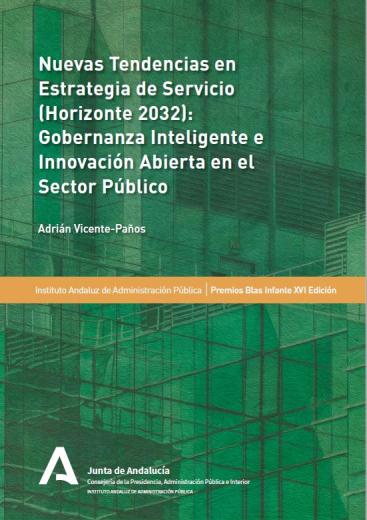 NUEVAS TENDENCIAS EN ESTRATEGIA DE SERVICIO (HORIZONTE 2032): GOBERNANZA INTELIGENTE E INNOVACIÓN ABIERTA EN EL SECTOR PÚBLICO