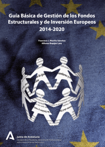 GUÍA BÁSICA DE GESTIÓN DE LOS FONDOS ESTRUCTURALES Y DE INVERSIÓN EUROPEOS 2014-2020