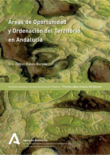 ÁREAS DE OPORTUNIDAD Y ORDENACIÓN DEL TERRITORIO EN ANDALUCÍA