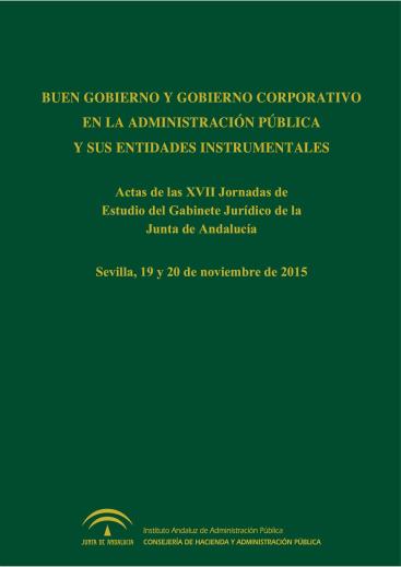 BUEN GOBIERNO Y GOBIERNO CORPORATIVO EN LA ADMINISTRACIÓN PÚBLICA Y SUS ENTIDADES INSTRUMENTALES