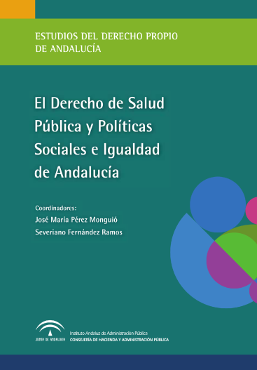 EL DERECHO DE SALUD PÚBLICA Y POLÍTICAS SOCIALES E IGUALDAD DE ANDALUCÍA