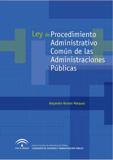 LEY DE PROCEDIMIENTO ADMINISTRATIVO COMÚN DE LAS ADMINISTRACIONES PÚBLICAS