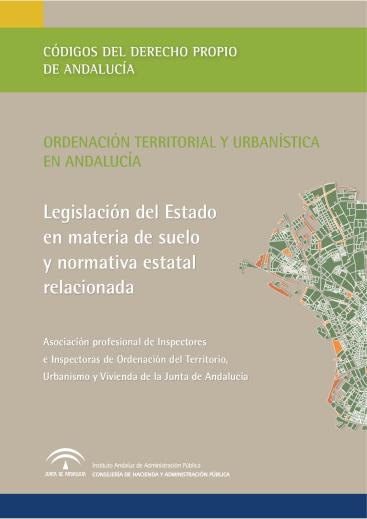 Legislación del Estado en materia de suelo y normativa estatal relacionada.