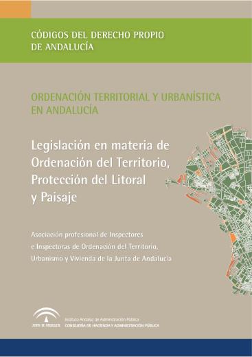 LEGISLACIÓN EN MATERIA DE ORDENACIÓN DEL TERRITORIO, PROTECCIÓN DEL LITORAL Y PAISAJE