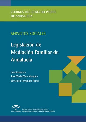 LEGISLACIÓN DE MEDIACIÓN FAMILIAR DE ANDALUCÍA