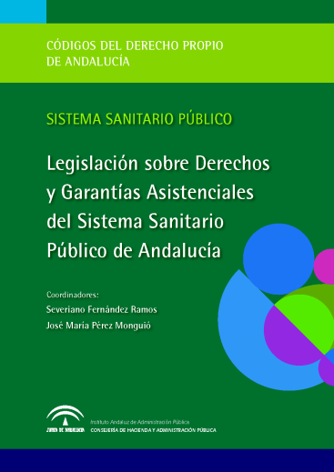 LEGISLACIÓN SOBRE DERECHOS Y GARANTÍAS ASISTENCIALES DEL SISTEMA SANITARIO PÚBLICO DE ANDALUCÍA