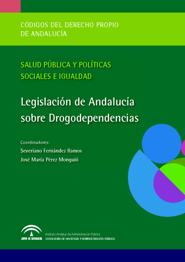 LEGISLACIÓN DE ANDALUCÍA SOBRE DROGODEPENDENCIAS